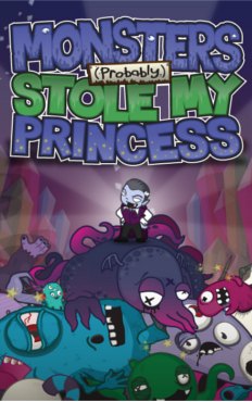 Monsters (probably) Stole my Princess